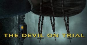 The Devil on Trial พิพากษาปีศาจ (2023)